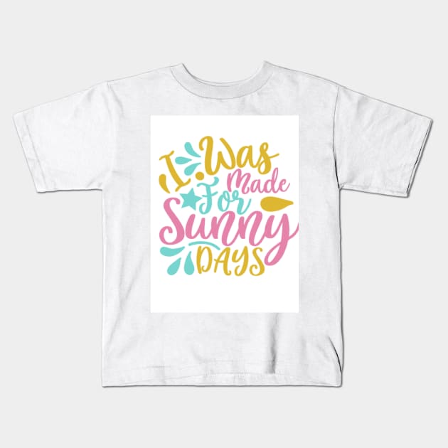 sunny days Kids T-Shirt by Coolstylz